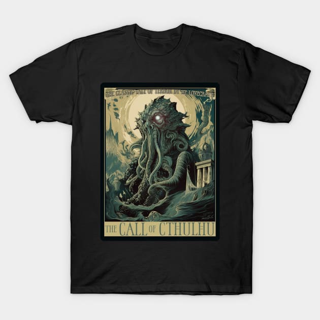 The Call of Cthulhu! T-Shirt by Hiraeth Tees